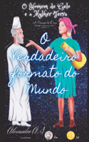 O Homem de Gelo e a Mulher Terra A Criação de Deus O Verdadeiro Formato do Mundo