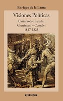 Visiones politicas: Cartas sobre Espana: Guistiniani-Consalvi 1817-1823 (Historia de la Iglesia) (Spanish Edition)