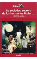 La Sociedad Secreta de Las Hermanas Matanza