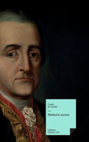 Memoria secreta presentada al rey Carlos III por S.E. el conde de Aranda: (595 Historia)