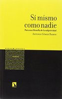 Si mismo como nadie: Para una filosofia de la subjetividad (Spanish Edition)