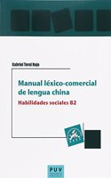 Manual lexico-comercial de lengua china. Habilidades sociales B2