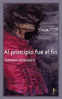 AL PRINCIPIO FUE EL FIN