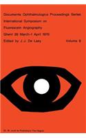 International Symposium on Fluorescein Angiography Ghent 28 March-1 April 1976