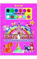 Fairy Tales Splashy Colouring Book