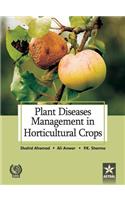 Plant Diseases Management in Horticultural Crops