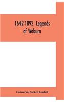 1642-1892. Legends of Woburn