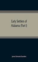 Early settlers of Alabama (Part I)