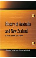 History of Australia and New Zealand From 1606 to 1890