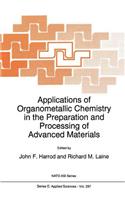 Applications of Organometallic Chemistry in the Preparation and Processing of Advanced Materials