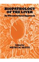 Biopathology of the Liver