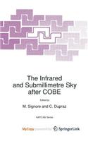 The Infrared and Submillimetre Sky After Cobe