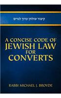 A Concise Code of Jewish Law for Converts