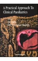 A Practical Approach to Clinical Paediatrics