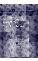 Amorphous Carbon: State of the Art - Proceedings of the 1st International Specialist Meeting on Amorphous Carbon (Smac '97)