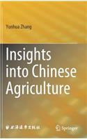 Insights Into Chinese Agriculture