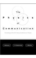 Physics of Communication, the - Proceedings of the XXII Solvay Conference on Physics