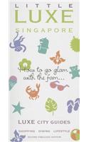 Little Luxe Singapore: How to Glam With the Fam...