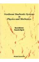 Nonlinear Stochastic Systems in Physics and Mechanics