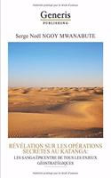 Revelation Sur Les Operations Secretes Au Katanga