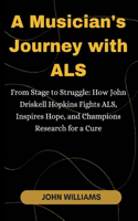 Musician's Journey with ALS