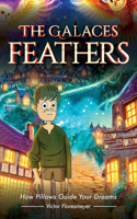 The Galace Feathers