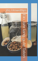 Ein Jahr lang gute Taten: 365 Umwelttips