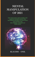 Mental Manipulation of 2021