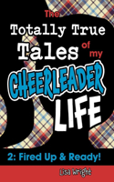 Totally True Tales of my Cheerleader Life 2