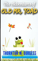 The Adventures of Old Mr. Toad illustrated