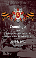 Cronología de la industria aeronáutica soviética durante la Gran Guerra Patriótica