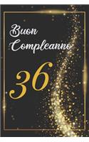 Buon Compleanno 36: Anni - Libro per gli ospiti -120 Pagine - Regalo per il compleanno
