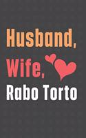 Husband, Wife, Rabo Torto: For Rabo Torto Dog Fans