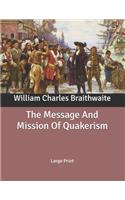The Message And Mission Of Quakerism