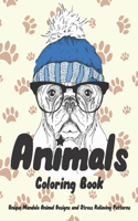 Animals - Coloring Book - Unique Mandala Animal Designs and Stress Relieving Patterns