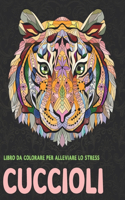 Cuccioli - Libro da colorare per alleviare lo stress