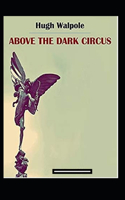 Above the Dark Circus Annotated