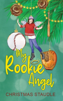 My Rookie Angel