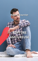 Rupture Amoureuse