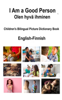 English-Finnish I Am a Good Person / Olen hyvä ihminen Children's Bilingual Picture Dictionary Book