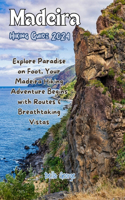 Madeira Hiking Guide 2024