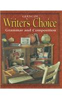 Glencoe Writer's Choice: Grammar and Composition, Grade 10