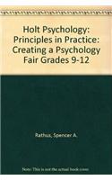 Holt Psychology: Principles in Practice: Creating a Psychology Fair Grades 9-12