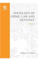 Sociology of Crime, Law and Deviance, Volume 2