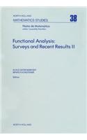 Functional Analysis: Surveys and Recent Results II: Surveys and Recent Results II(North-Holland Mathematics Studies)