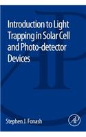 Introduction to Light Trapping in Solar Cell and Photo-Detector Devices