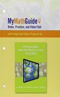 Mymathguide: Notes, Practice, and Video Path for Prealgebra and Introductory Algebra