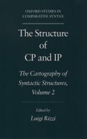 The Structure of CP and IP: Volume 2: The Cartography of Syntactic Structures, Volume 2