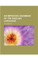 An Improved Grammar of the English Language