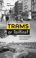 Trams or Tailfins?